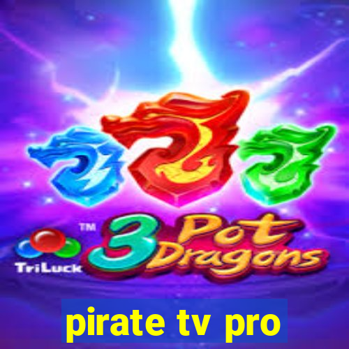 pirate tv pro